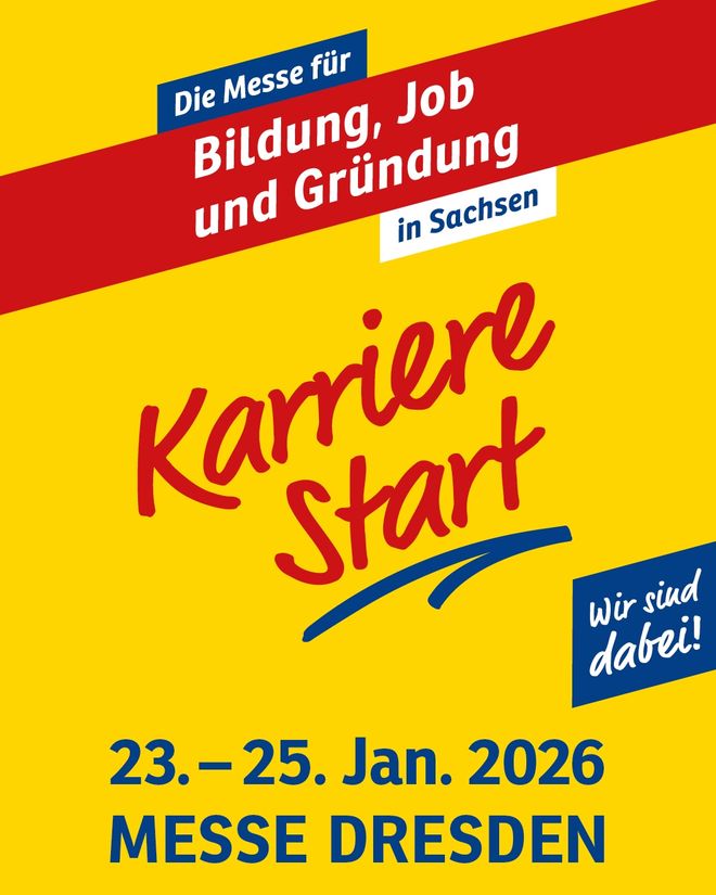 KarriereStart - Wir sind mit dabei! 23.-25. Januar 2026 Messe Dresden