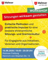 Plakat zum Engagierten Juni Freiburg mit kostenfreien Workshops der Malteser zu Sitzungs- und Gremienkultur sowie Krisen, Katastrophen und Resilienz.