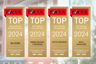 Vier goldene FOCUS-Siegel 2024 für Top-Krankenhaus und Fachkliniken in Bayern, Wirbelsäule, Hüfte und Akut-Geriatrie.