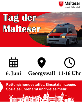 Werbeplakat für den 6. Juni, 11-16 Uhr, am Georgswall in Aurich präsentieren die Malteser ihre Dienste