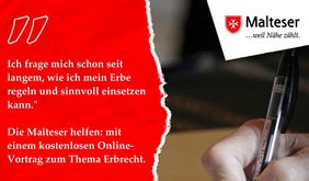 Der kostenfreie Online-Vortrag der Malteser zum Thema Erbrecht findet statt am 23.3. Foto: Malteser