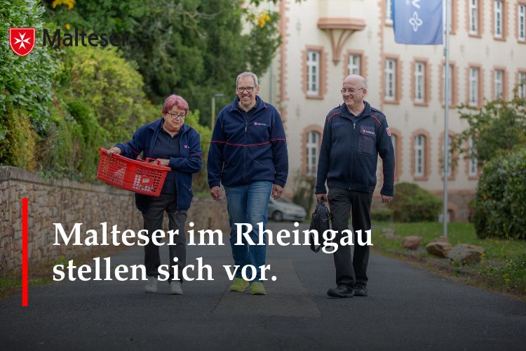 Der Malteser Hilfsdienst im Rheingau stellt sich vor.