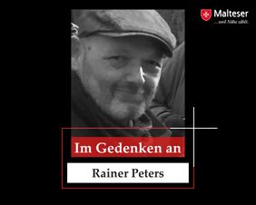 Wir trauern um Rainer Peters, Koordinator Ausbildung der Malteser in Hennef.