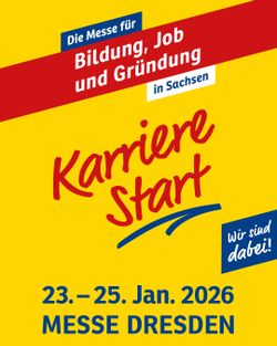 KarriereStart - Wir sind mit dabei! 23.-25. Januar 2026 Messe Dresden