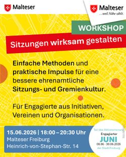 Plakat zum Engagierten Juni Freiburg mit kostenfreien Workshops der Malteser zu Sitzungs- und Gremienkultur sowie Krisen, Katastrophen und Resilienz.