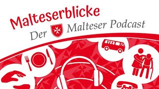 Malteser Podcast Logo Malteserblicke