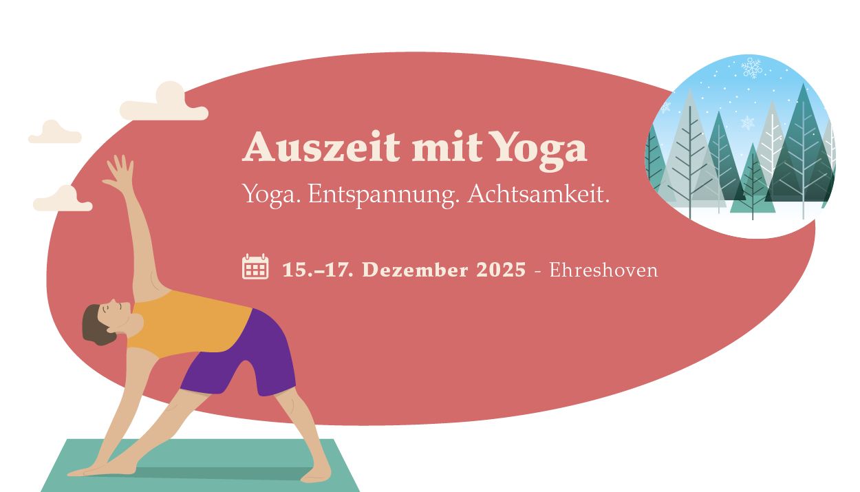 Auszeit Yoga in Ehreshoven vom 15.12 - 17.12.2025