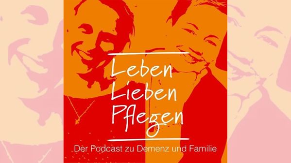 Titelbild für den Podcast „Leben, Lieben, Pflegen“.