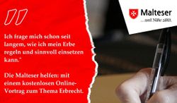 Der kostenfreie Online-Vortrag der Malteser zum Thema Erbrecht findet statt am 23.3. Foto: Malteser