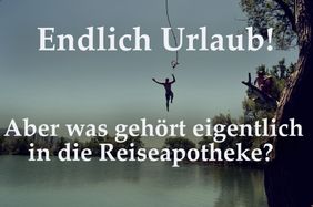 Urlaub gebucht? Das gehört in Ihre Reiseapotheke