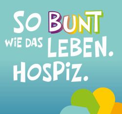 So bunt wie das Leben. Hospiz. Motto Welthospiztag 2026