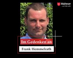 Die Malteser in Bergisch Gladbach trauern um Frank Hemmelrath.
