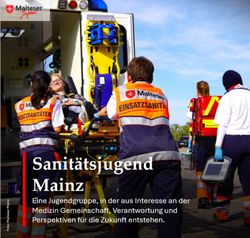 Werbeplakat der Sanitätsjugend Mainz der Malteser Jugend. Das Foto zeigt mehrere junge Einsatzsanitäterinnen und Einsatzsanitäter der Malteser bei einer Übung oder Versorgungssituation an einem geöffneten Rettungswagen. Zwei Einsatzkräfte in orange-blauen Warnwesten schieben eine Trage mit einer liegenden Person in den Rettungswagen. Im Hintergrund stehen weitere Helferinnen und Helfer mit medizinischer Ausrüstung bereit. Oben links befindet sich das Logo der Malteser Jugend. Im unteren Bildbereich steht in weißer Schrift die Überschrift „Sanitätsjugend Mainz“ und darunter der Text: „Eine Jugendgruppe, in der aus Interesse an der Medizin Gemeinschaft, Verantwortung und Perspektiven für die Zukunft entstehen.“
